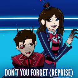 Don't You Forget Reprise feat. Ibra Bittar - Single. Передняя обложка. Нажмите, чтобы увеличить.