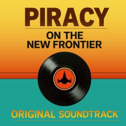 Piracy on the New Frontier Original Game Soundtrack. Передняя обложка. Нажмите, чтобы увеличить.