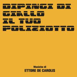 Dipingi di giallo il tuo poliziotto Original Soundtrack. Передняя обложка. Нажмите, чтобы увеличить.