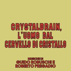 Crystalbrain, l'uomo dal cervello di cristallo Original Soundtrack. Передняя обложка. Нажмите, чтобы увеличить.