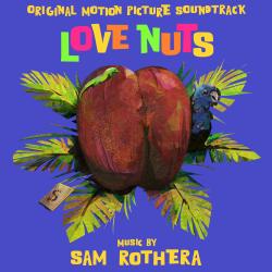 Love Nuts Original Motion Picture Soundtrack. Передняя обложка. Нажмите, чтобы увеличить. Love Nuts Original Motion Picture Soundtrack. Передняя обложка. Нажмите, чтобы увеличить.