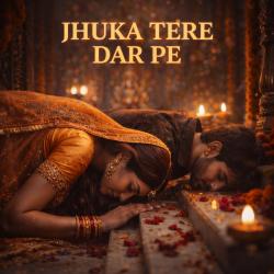 JHUKA TERE DAR PE - Single. Передняя обложка. Нажмите, чтобы увеличить. JHUKA TERE DAR PE - Single. Передняя обложка. Нажмите, чтобы увеличить.