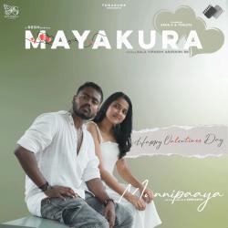 Mayakura From “Mannipaaya” feat. Roshini BR & Bala Viknesh - Single. Передняя обложка. Нажмите, чтобы увеличить.