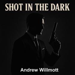 Shot in the Dark - Single. Передняя обложка. Нажмите, чтобы увеличить. Shot in the Dark - Single. Передняя обложка. Нажмите, чтобы увеличить.