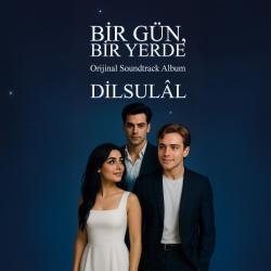 Bir Gün, Bir Yerde Orijinal Soundtrack Albüm. Передняя обложка. Нажмите, чтобы увеличить.