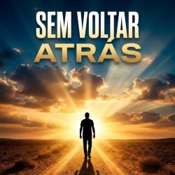 Sem voltar atrás - Single. Передняя обложка. Нажмите, чтобы увеличить. Sem voltar atrás - Single. Передняя обложка. Нажмите, чтобы увеличить.