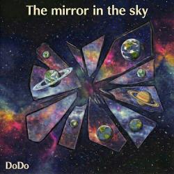 The mirror in the sky - EP. Передняя обложка. Нажмите, чтобы увеличить. The mirror in the sky - EP. Передняя обложка. Нажмите, чтобы увеличить.