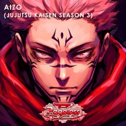 Aizo Jujutsu Kaisen Season 3 - Single. Передняя обложка. Нажмите, чтобы увеличить.
