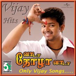 Vijay Hits - Vaada Thozha Vaada. Передняя обложка. Нажмите, чтобы увеличить.