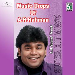 Music Drops Of A.R. Rahman. Передняя обложка. Нажмите, чтобы увеличить.