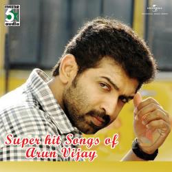 Super Hit Songs Of Arun Vijay. Передняя обложка. Нажмите, чтобы увеличить.