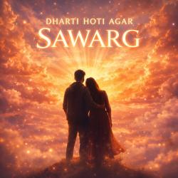 DHARTI HOTI AGAR SAWARG - Single. Передняя обложка. Нажмите, чтобы увеличить. DHARTI HOTI AGAR SAWARG - Single. Передняя обложка. Нажмите, чтобы увеличить.