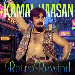 Kamal Haasan Retro Rewind. Передняя обложка. Нажмите, чтобы увеличить.