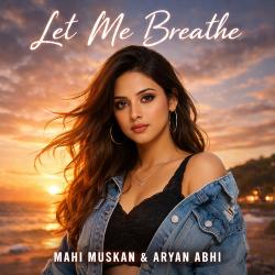 Let Me Breathe - Single. Передняя обложка. Нажмите, чтобы увеличить. Let Me Breathe - Single. Передняя обложка. Нажмите, чтобы увеличить.