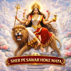 SHER PE SAWAR HOKE MATA - Single. Передняя обложка. Нажмите, чтобы увеличить. SHER PE SAWAR HOKE MATA - Single. Передняя обложка. Нажмите, чтобы увеличить.