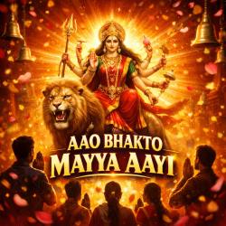 AAO BHAKTO MAYYA AAYI - Single. Передняя обложка. Нажмите, чтобы увеличить. AAO BHAKTO MAYYA AAYI - Single. Передняя обложка. Нажмите, чтобы увеличить.