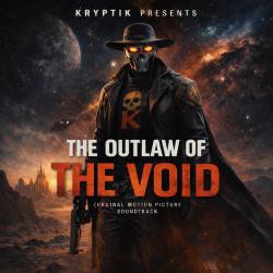 The Outlaw of The Void Original Motion Picture Soundtrack. Передняя обложка. Нажмите, чтобы увеличить. The Outlaw of The Void Original Motion Picture Soundtrack. Передняя обложка. Нажмите, чтобы увеличить.