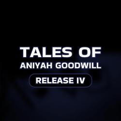 Tales Of Aniyah Goodwill: Release IV Original Game Soundtrack. Передняя обложка. Нажмите, чтобы увеличить. Tales Of Aniyah Goodwill: Release IV Original Game Soundtrack. Передняя обложка. Нажмите, чтобы увеличить.