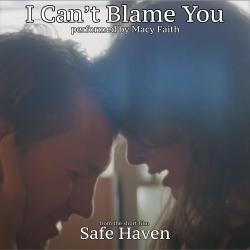 I Can't Blame You From I Can't Blame You From