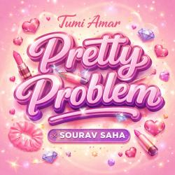 Tumi Amar Pretty Problem - Single. Передняя обложка. Нажмите, чтобы увеличить.