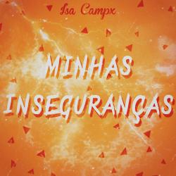Minhas Inseguranças - Single. Передняя обложка. Нажмите, чтобы увеличить.