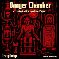 Danger Chamber Streaming Ambients for Game Players. Передняя обложка. Нажмите, чтобы увеличить.