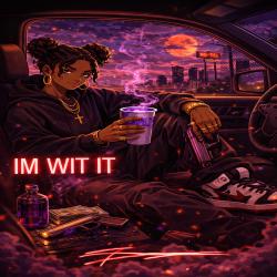 Im Wit It feat. Katrell The Phenomenal - Single. Передняя обложка. Нажмите, чтобы увеличить. Im Wit It feat. Katrell The Phenomenal - Single. Передняя обложка. Нажмите, чтобы увеличить.
