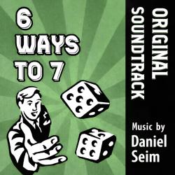 Main Theme 6 Ways to Seven Original Soundtrack - Single. Передняя обложка. Нажмите, чтобы увеличить.