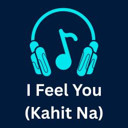I Feel You Kahit Na - Single. Передняя обложка. Нажмите, чтобы увеличить.