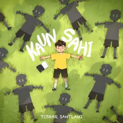 Kaun Sahi - Single. Передняя обложка. Нажмите, чтобы увеличить.