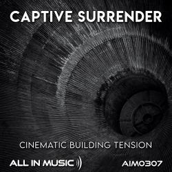 Captive Surrender - Cinematic Building Tension. Передняя обложка. Нажмите, чтобы увеличить.
