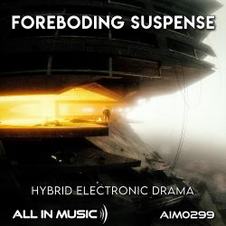 Foreboding Suspense - Hybrid Electronic Drama. Передняя обложка. Нажмите, чтобы увеличить.