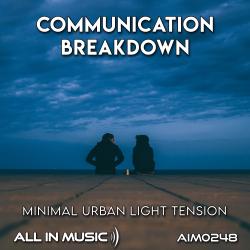 Communication Breakdown - Minimal Urban Light Tension. Передняя обложка. Нажмите, чтобы увеличить.
