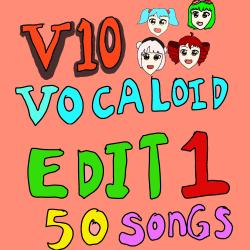 V10 Vocaloid Edit1 50songs. Передняя обложка. Нажмите, чтобы увеличить.