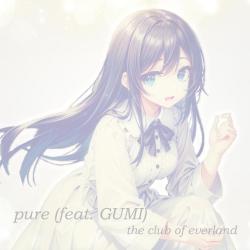 Pure feat. GUMI - Single. Передняя обложка. Нажмите, чтобы увеличить.