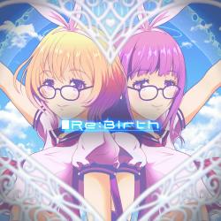 Re:Birth feat. HATSUNE MIKU - Single. Передняя обложка. Нажмите, чтобы увеличить.
