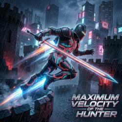 Maximum Velocity of the Hunter. Передняя обложка. Нажмите, чтобы увеличить.