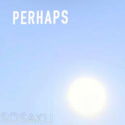 Perhaps - EP. Передняя обложка. Нажмите, чтобы увеличить.
