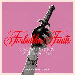 Forbidden Fruits Original Motion Picture Score. Передняя обложка. Нажмите, чтобы увеличить.