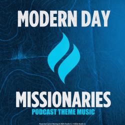 Modern Day Missionaries: Podcast Theme Music - Single. Передняя обложка. Нажмите, чтобы увеличить.