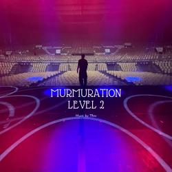 MURMURATION LEVEL 2 Bande Son Originale du spectacle. Передняя обложка. Нажмите, чтобы увеличить.