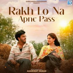Rakh Lo Na Apne Pass - Single. Передняя обложка. Нажмите, чтобы увеличить. Rakh Lo Na Apne Pass - Single. Передняя обложка. Нажмите, чтобы увеличить.