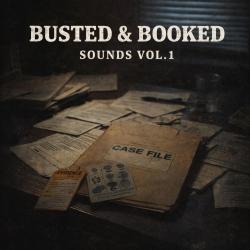 Busted & Booked Sounds, Vol. 1. Передняя обложка. Нажмите, чтобы увеличить. Busted & Booked Sounds, Vol. 1. Передняя обложка. Нажмите, чтобы увеличить.
