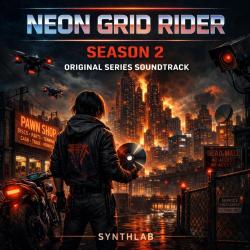 Neon Grid Rider Season 2 Original Series Soundtrack. Передняя обложка. Нажмите, чтобы увеличить.