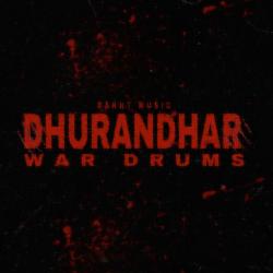 Dhurandhar War Drums - Single. Передняя обложка. Нажмите, чтобы увеличить.