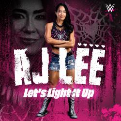 WWE: Let's Light It Up AJ Lee - Single. Передняя обложка. Нажмите, чтобы увеличить. WWE: Let's Light It Up AJ Lee - Single. Передняя обложка. Нажмите, чтобы увеличить.
