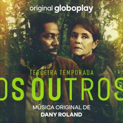 Os Outros 3 Música Original de Dany Roland. Передняя обложка. Нажмите, чтобы увеличить.