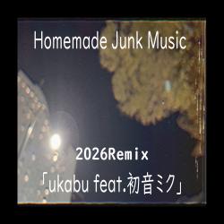 Ukabu feat. HATSUNE MIKU 2026remix - Single. Передняя обложка. Нажмите, чтобы увеличить. Ukabu feat. HATSUNE MIKU 2026remix - Single. Передняя обложка. Нажмите, чтобы увеличить.