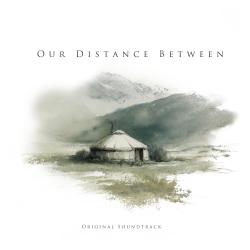 Our Distance Between Original Soundtrack. Передняя обложка. Нажмите, чтобы увеличить.