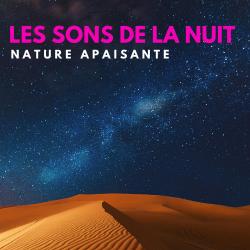Les sons de la nuit, Nature apaisante. Передняя обложка. Нажмите, чтобы увеличить.